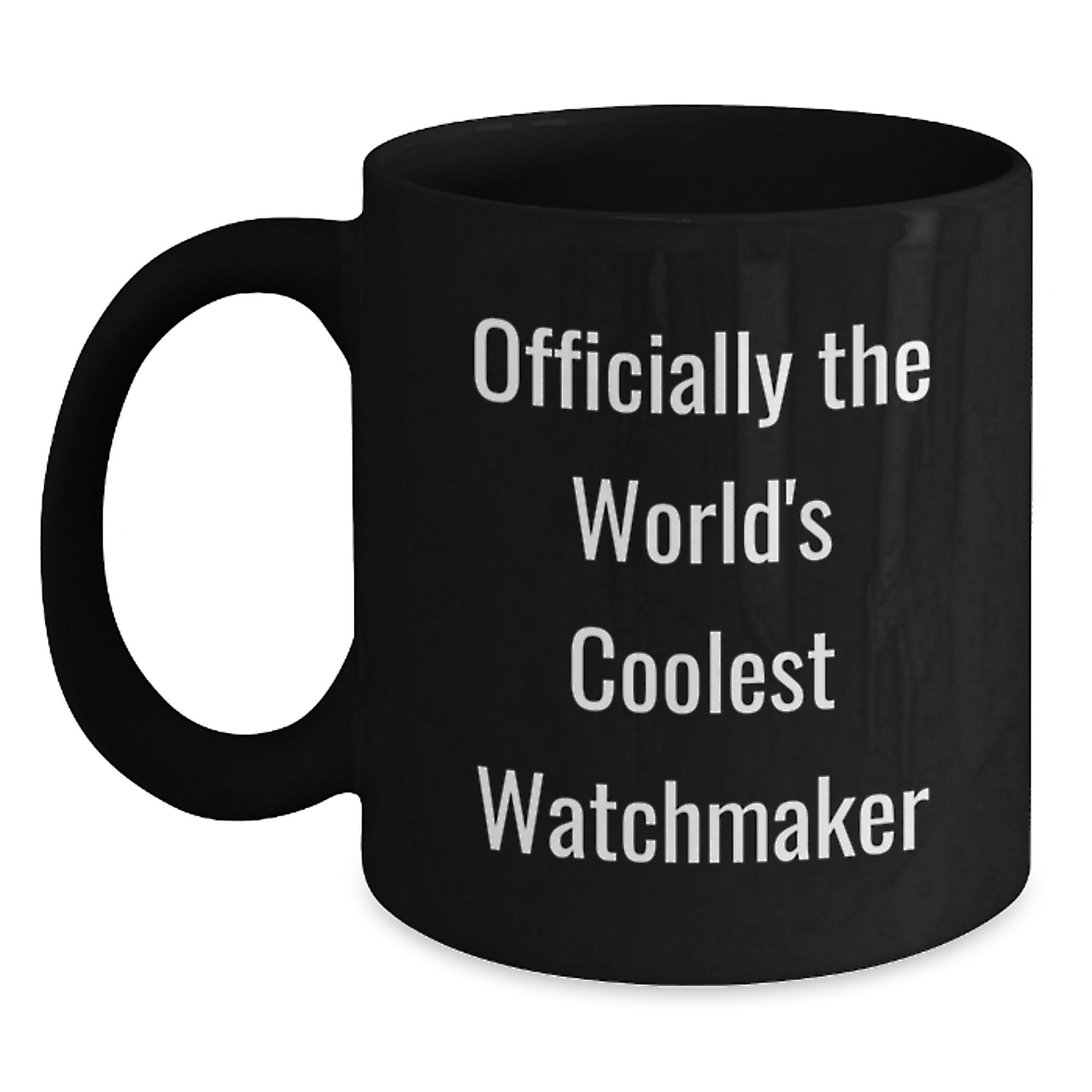 Watchmaker Gifts from Friends for Men - 'Officially The World's Coolest Watchmaker' Black Coffee Mug, Unique Christmas Unique Gifts for Watchmaker Lovers - Main