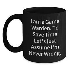 Funny Game Warden Gifts from Friends, Humorous Black Coffee Mug for Game Warden Lovers, Christmas Unique Gifts for Him - Main
