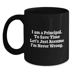 Funny Principal Gifts for Him, Cute Black Coffee Mug for Principal, I Am a Principal Gifts from Men - Main