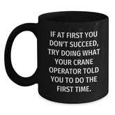 Funny Crane Operator Christmas Unique Gift Ideas - Black Coffee Mug - Gifts for Crane Operator Friends - Crane Operator Men Gifts from Family - Main