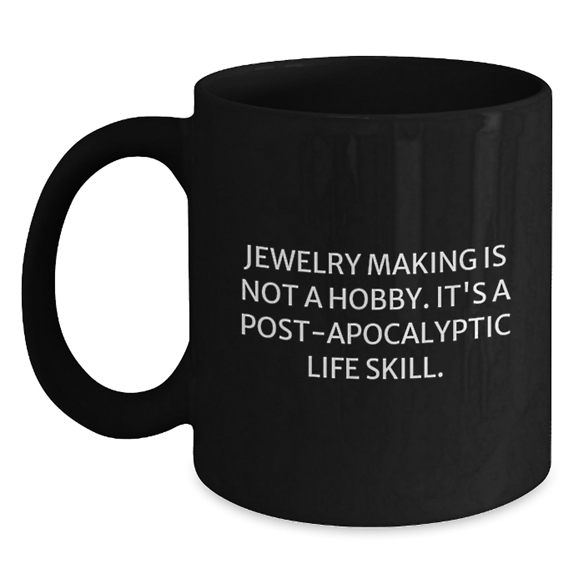 Funny Jewelry Making Gifts for Women - Jewelry Making Is Not A Hobby Mug, Perfect Black Coffee Mug for Jewelry Enthusiasts, Unique Christmas Unique Gifts from Friends - Main