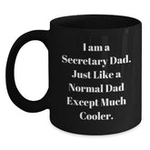 Secretary Dad Gifts, Funny Coffee Mug, 'I Am A Secretary Dad' Black Mug, 11oz or 15oz, Microwave and Dishwasher Safe, Gifts from Dad to Secretary, Gifts for Secretary - Main