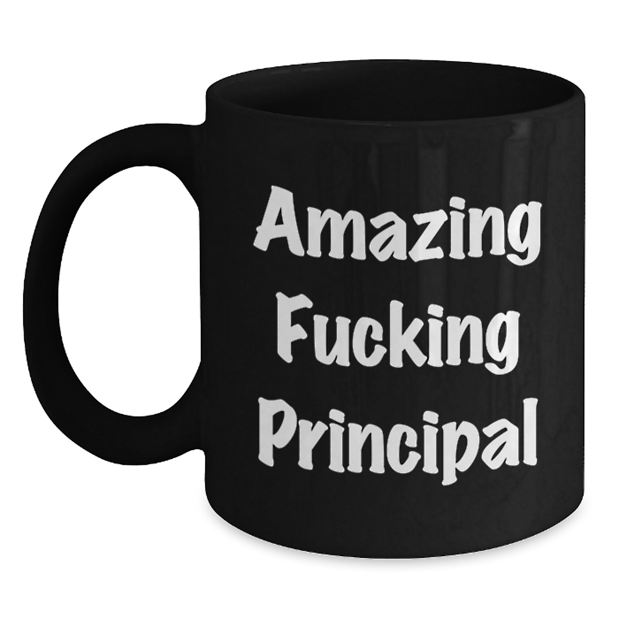Funny Principal Gifts, Birthday Unique Gifts from Men to Friends, 'Amazing F--king Principal' Black Coffee Mug, 11oz or 15oz, Microwave and Dishwasher Safe - Main