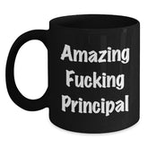 Funny Principal Gifts, Birthday Unique Gifts from Men to Friends, 'Amazing F--king Principal' Black Coffee Mug, 11oz or 15oz, Microwave and Dishwasher Safe - Main