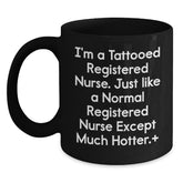 Funny Registered Nurse Gifts, Black Coffee Mug for Christmas, 'I'm A Tattooed Registered Nurse...' - Main
