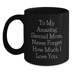 Funny Second Mom Gifts from Men to My Amazing Second Mom Black Coffee Mug for Christmas - Main