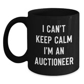 Funny Auctioneer Gifts from Friends to Men - 'I Can't Keep Calm I'm An Auctioneer' Black Coffee Mug, Birthday Unique Gifts - Main
