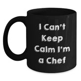 Chef Humor Black Coffee Mug, Gifts for Chef, I Can't Keep Calm I'm A Chef, Birthday Unique Gifts from Friends and Family - Main