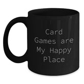Card Games Gifts for Friends Funny Black Coffee Mugs from Men - 'Card Games Are My Happy Place' Christmas Unique Gifts - Main