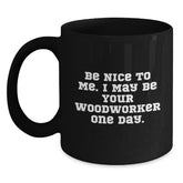 Funny Woodworker Black Coffee Mugs Gifts from Men to Woodworker Friends on Christmas Unique - Main