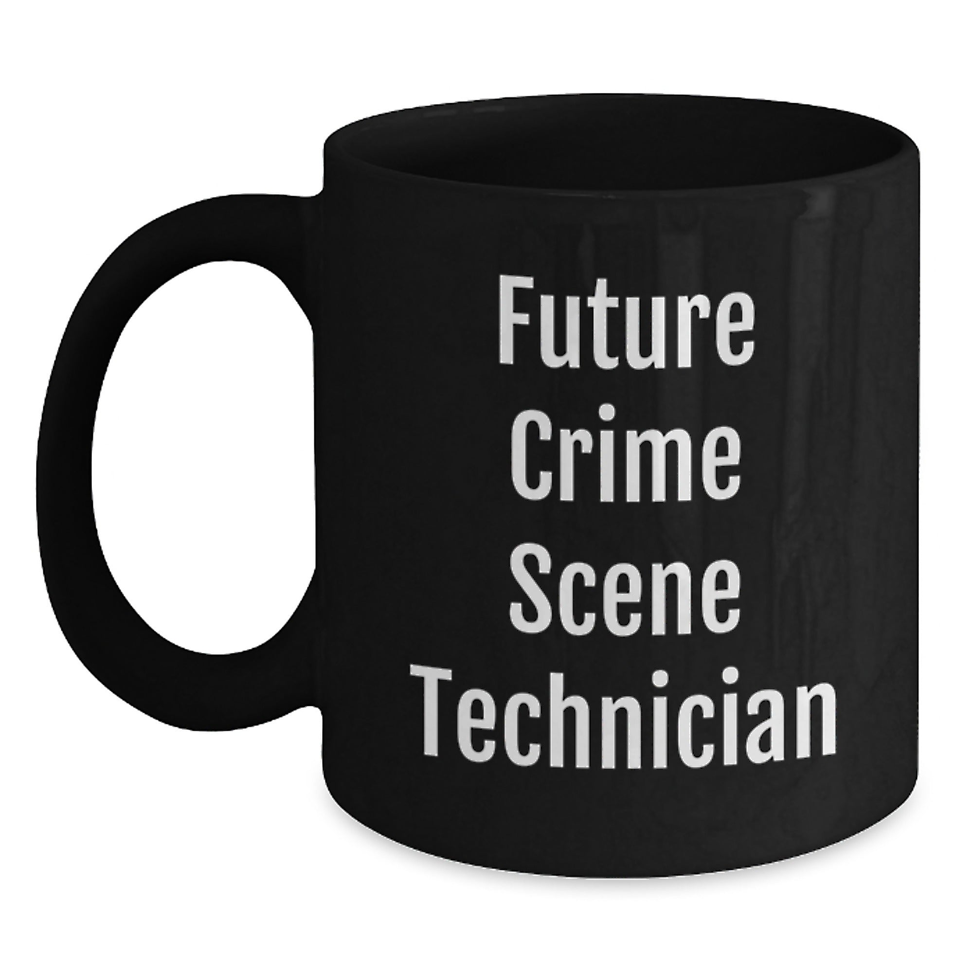 Funny Future Crime Scene Technician Gifts from Friends, Black Coffee Mug for Crime Scene Technician on Christmas Morning, 'Future Crime Scene Technician' - Main
