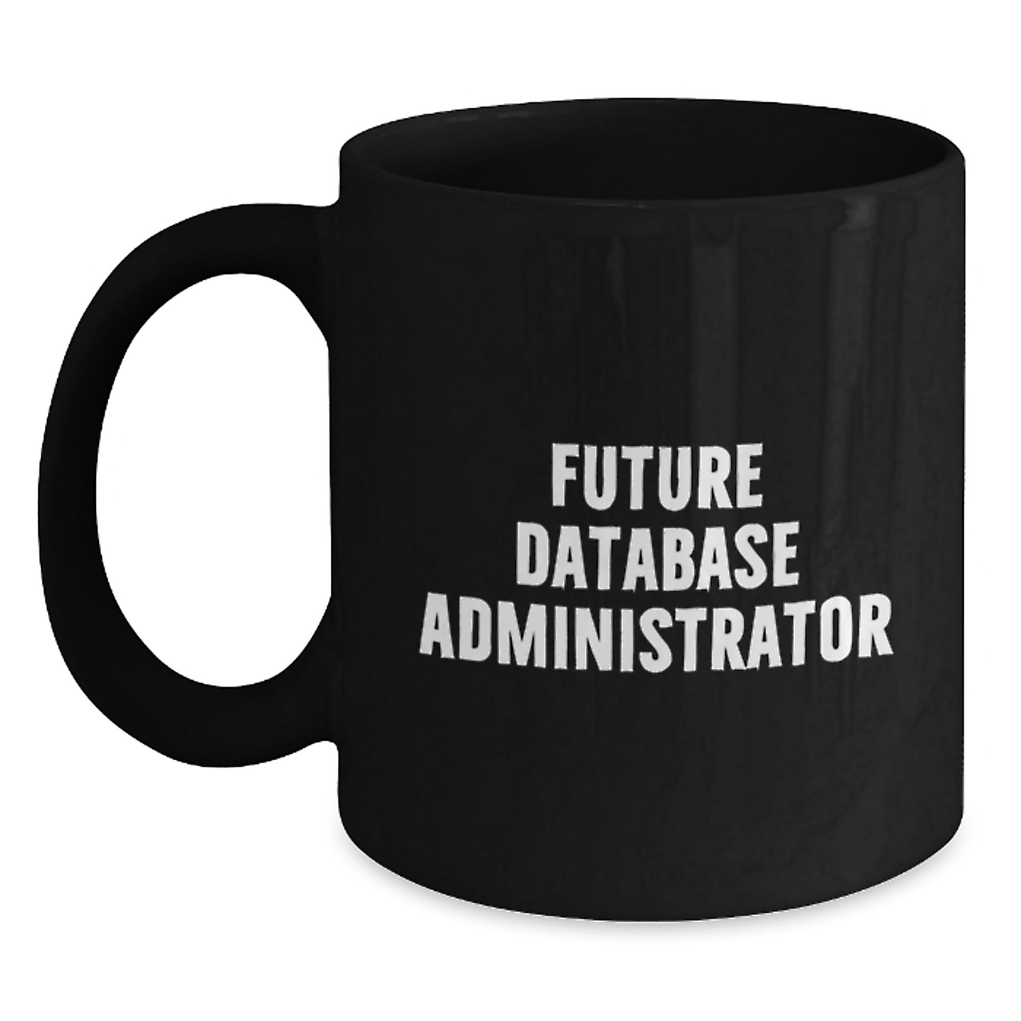 Funny Gifts for Database Administrators, 'Database Dreams', Black Coffee Mug, Unique Christmas Unique Gifts for Men, Friends, Coworkers, Family - Main