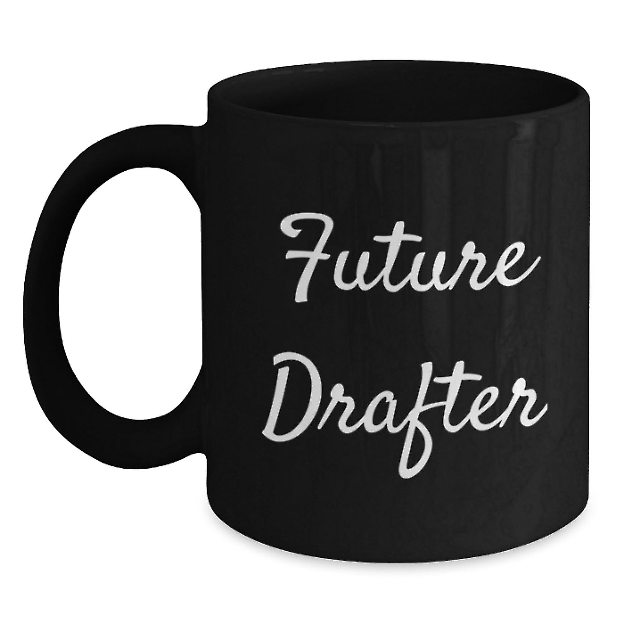 Funny Gifts from Friends and Family for Future Drafter Black Coffee Mug 15oz or 11oz - Main