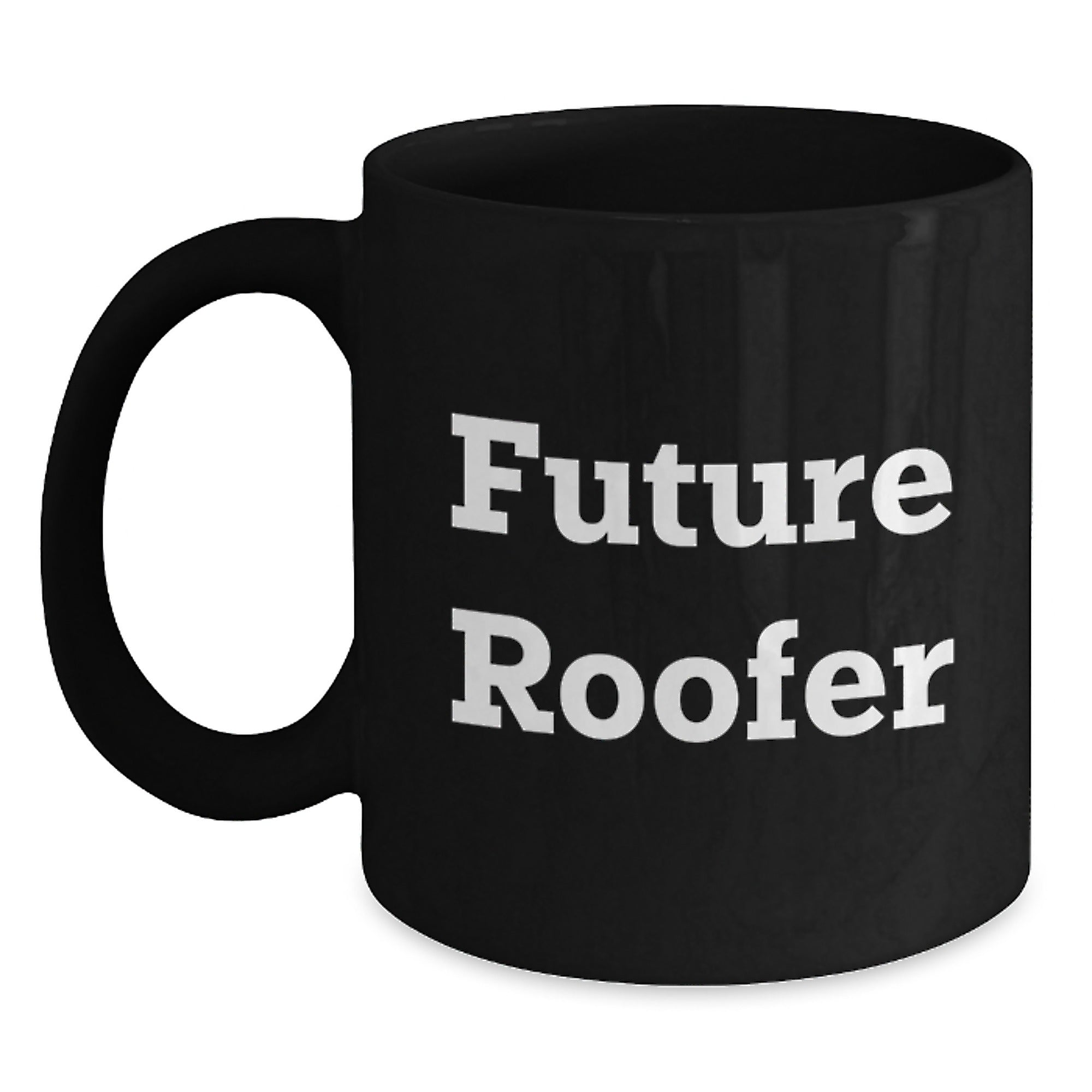 Funny Roofer Gifts for Him, Future Roofer Black Coffee Mug, Graduation Unique Gifts from Friends, Coworkers, Family, 'Future Roofer' Quote, Black 11oz or 15oz Microwave and Dishwasher Safe - Main