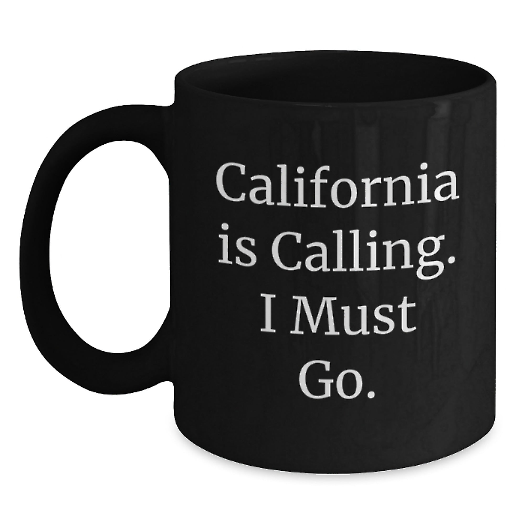 California Calling Funny Gifts from Friends or Family for Birthday Unique Mugs, Black Coffee Mug for California Lovers - Main