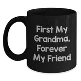 Funny Grandma Gifts, Black Coffee Mugs for Grandma, 'First My Grandma, Forever My Friend' Quote, Christmas Unique Gifts from Grandchildren - Main