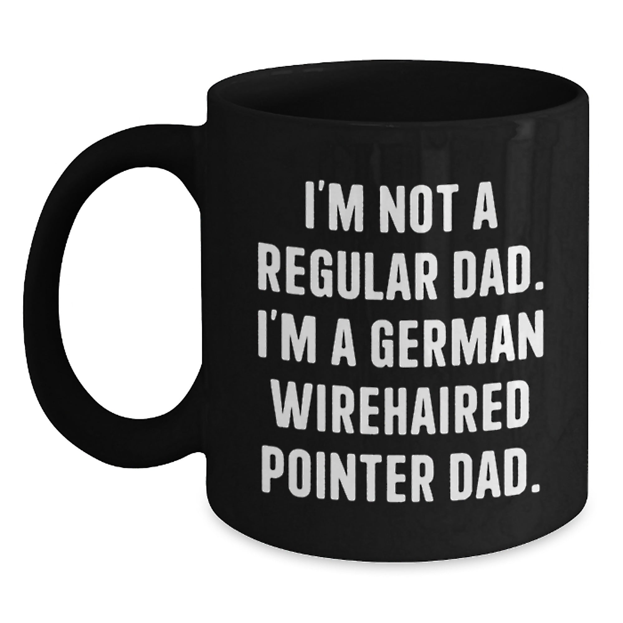 Funny German Wirehaired Pointer Dog Gifts for Dad Birthday Black Coffee Mug from Men, Unique Dad Jokes for German Wirehaired Pointer Dog Lovers - Main