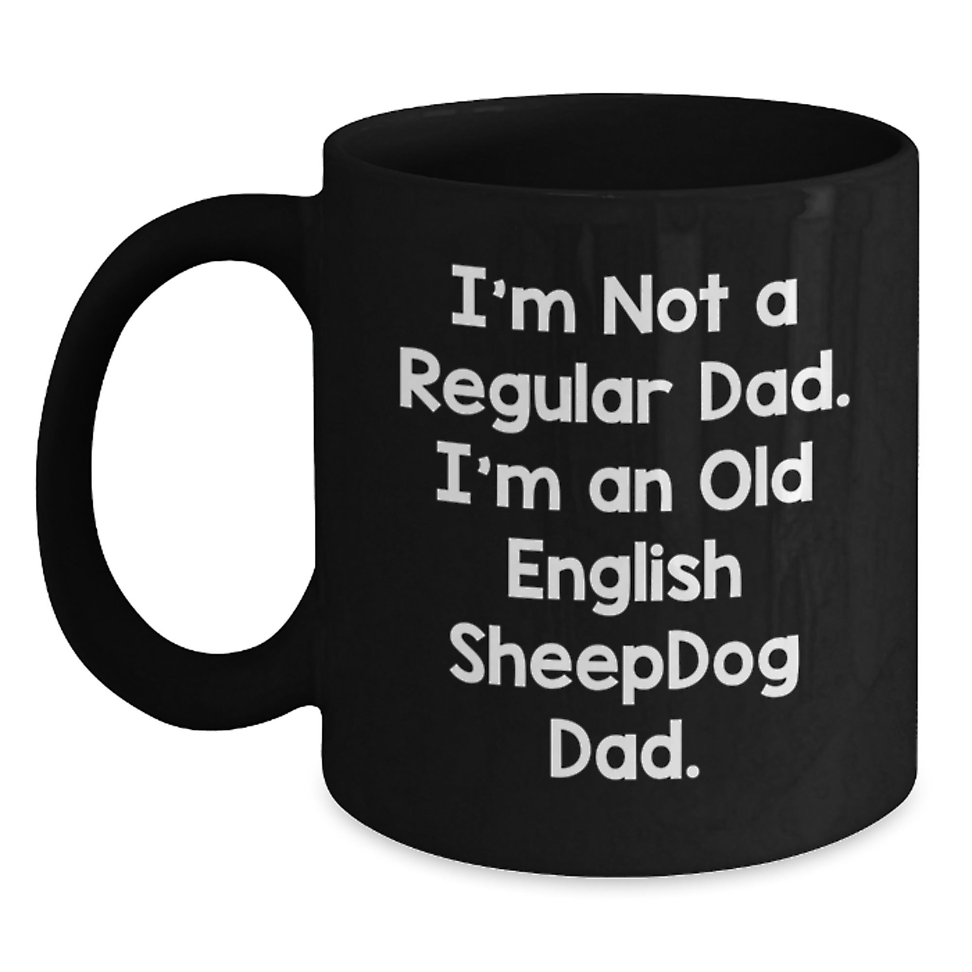 Funny Old English SheepDog Dad Gifts from Men to Family for Birthday Unique - Main