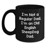 Funny Old English SheepDog Dad Gifts from Men to Family for Birthday Unique - Main