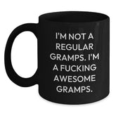 Funny Gramps Gifts, Birthday Unique Mugs for Gramps, I'm Not A Regular Gramps, Black Coffee Mug, Gifts from Men to Gramps - Main