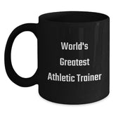 Funny World's Greatest Athletic Trainer Birthday Unique Gifts from Friends to Family Black Coffee Mugs - Main