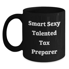 Funny Tax Preparer Gifts from Friends to Tax Preparer, Cute Black Coffee Mug for Graduation, 'Smart Sexy Talented' Quote - Main