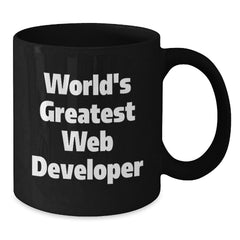 World's Greatest Web Developer Funny Quote Black Coffee Mugs Gifts for Web Developer Christmas Unique Gifts from Friends - Additional
