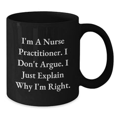 Funny Nurse Practitioner Gifts from Friends and Family Men Women Coworkers Black Coffee Mug Christmas Unique Gift Ideas for Nurse Practitioner - Additional