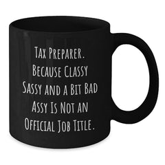 Funny Tax Preparer Gifts for Friends, Black Ceramic Coffee Mug with Sassy Quote, Perfect Christmas Unique Gifts from Women - Additional