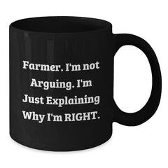 Farmer Christmas Unique Gifts from Friends Funny Black Coffee Mug - 'I'm Not Arguing, I'm Just Explaining Why I'm Right' Perfect for Men Women Coworkers Family - Additional