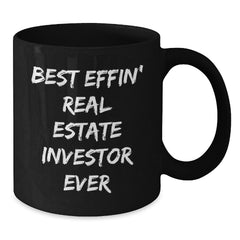 Funny Real Estate Investor Gifts for Men, Unique Black Coffee Mug with 'Best Effin' Real Estate Investor Ever' Quote, Gifts from Friends, Graduation Unique Gifts - Additional