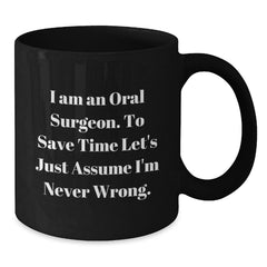 Funny Oral Surgeon Gifts from Friends for Christmas Unique Mugs Black Coffee Mug - Additional