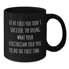 Funny Electrician Gifts from Friends for Electrician Men Unique Christmas Unique Gifts - Black Coffee Mug - Additional