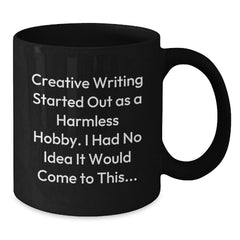 Funny Creative Writing Inspirational Gifts from Friends for Christmas Unique Black Coffee Mugs - Additional