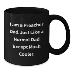 Preacher Dad Gifts, Funny Black Coffee Mug, Birthday Unique Gifts from Family, Preacher Mug for Men - Additional