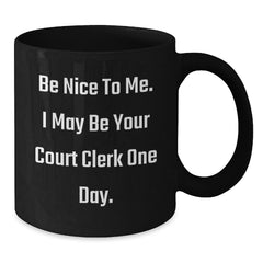 Funny Court Clerk Gifts from Friends, Christmas Unique Court Clerk Mugs with Inspirational Quote, Black Coffee Mug for Court Clerk Women or Men - Additional