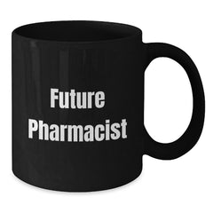 Funny Gifts from Men to Future Pharmacist Black Coffee Mug Christmas Unique Gifts for Pharmacist Friends and Family - Additional