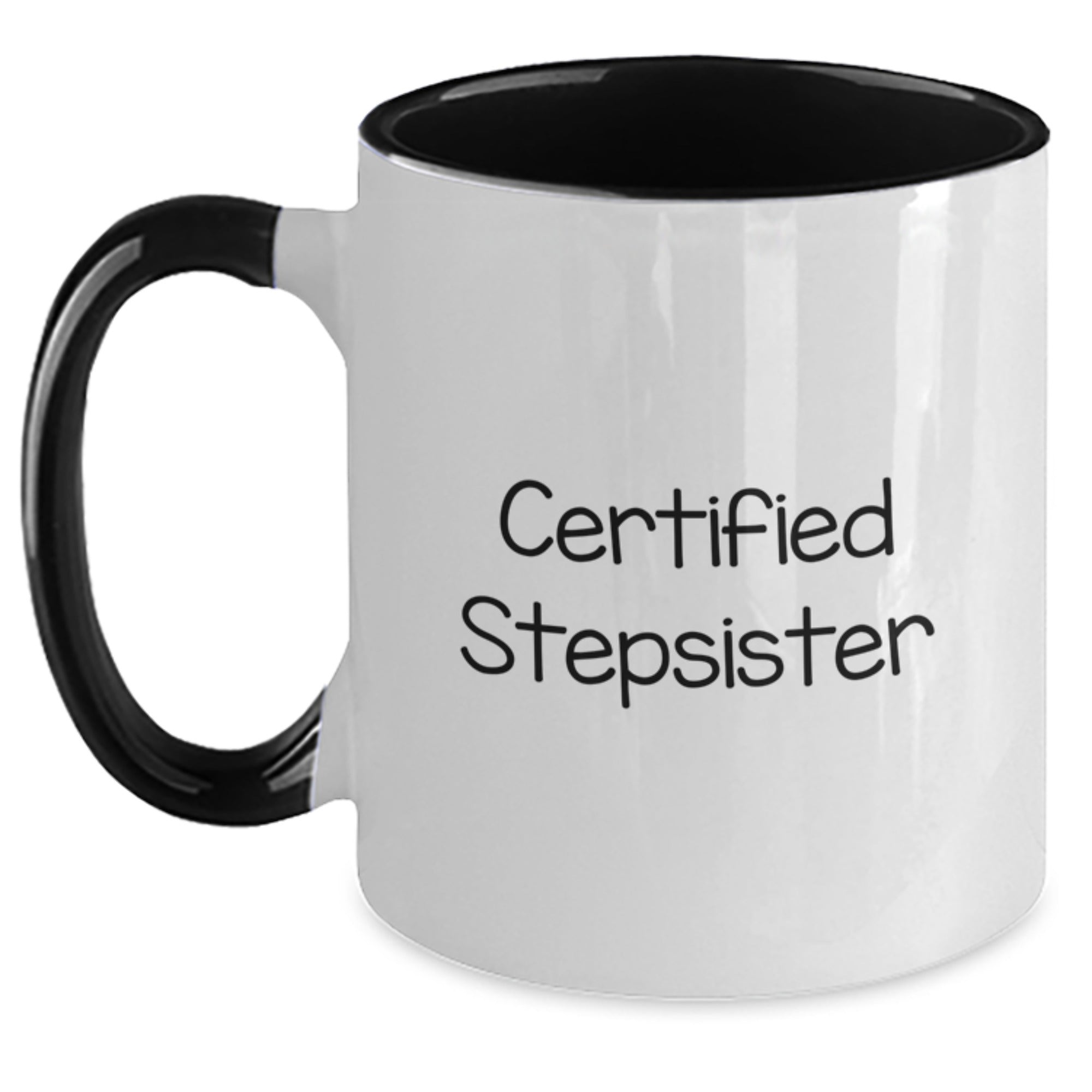 Funny Stepsister Gifts from Men, Women, or Friends - Certified Stepsister Quote on Two Tone Coffee Mug for Graduation - Main