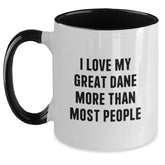 Funny 'I Love My Great Dane More Than Most People' Great Dane Dog Gifts from Friends Valentine's Unique Mugs for Great Dane Dog Lovers - Main