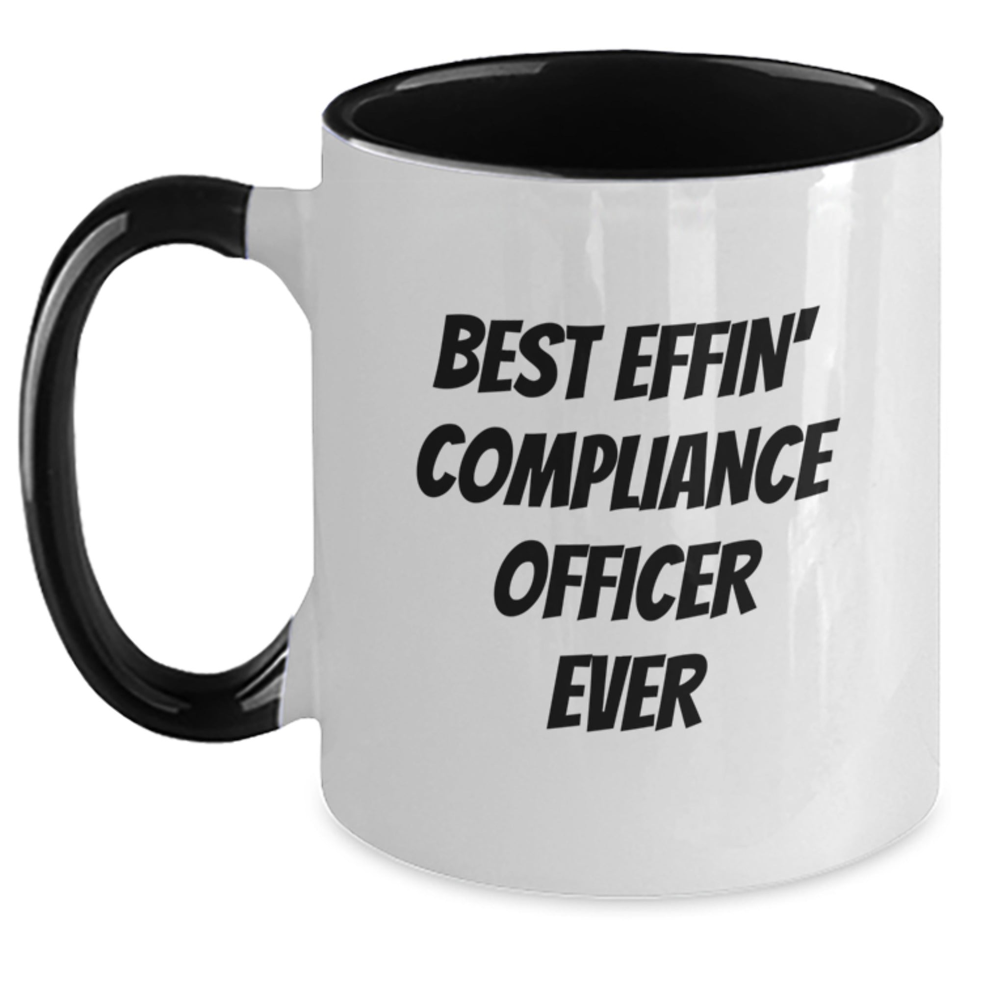 Funny Compliance Officer Gifts, 'Best Effin' Compliance Officer Ever' Two Tone Coffee Mug, Graduation Unique Gifts from Friends, Coworkers, Family for Men, Women - Main