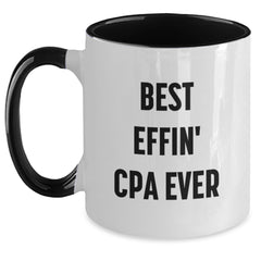 CPA Graduation Gifts from Friends, Funny Best Effin' Cpa Ever Quote, Two Tone Coffee Mug for Men, Women, Family, or Coworkers - Main