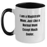 Funny Magistrate Gifts, Unique Two Tone Coffee Mug, Gifts from Mom, Perfect for Magistrate Women, Christmas Unique Gifts - Main