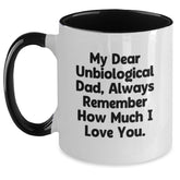 Funny Unbiological Dad Gifts for Men - My Dear Unbiological Dad Mug, Christmas Unique Gifts from Family to Unbiological Dad - Main