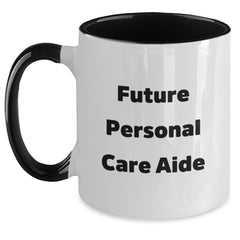 Funny Inspirational Gifts from Friends and Family to Future Personal Care Aide Two Tone Coffee Mug for Christmas Unique Gift Ideas - Main