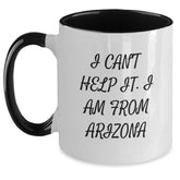 Funny Arizona Gifts, Two Tone Coffee Mugs, I Can't Help It I Am From Arizona, Unique Christmas Unique Gifts from Friends to Family - Main