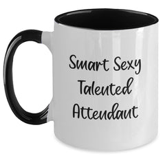 Funny Attendant Gifts from Friends - Smart Sexy Talented Quote Two Tone Coffee Mug, Microwave and Dishwasher Safe, 11oz Capacity for Graduation - Main