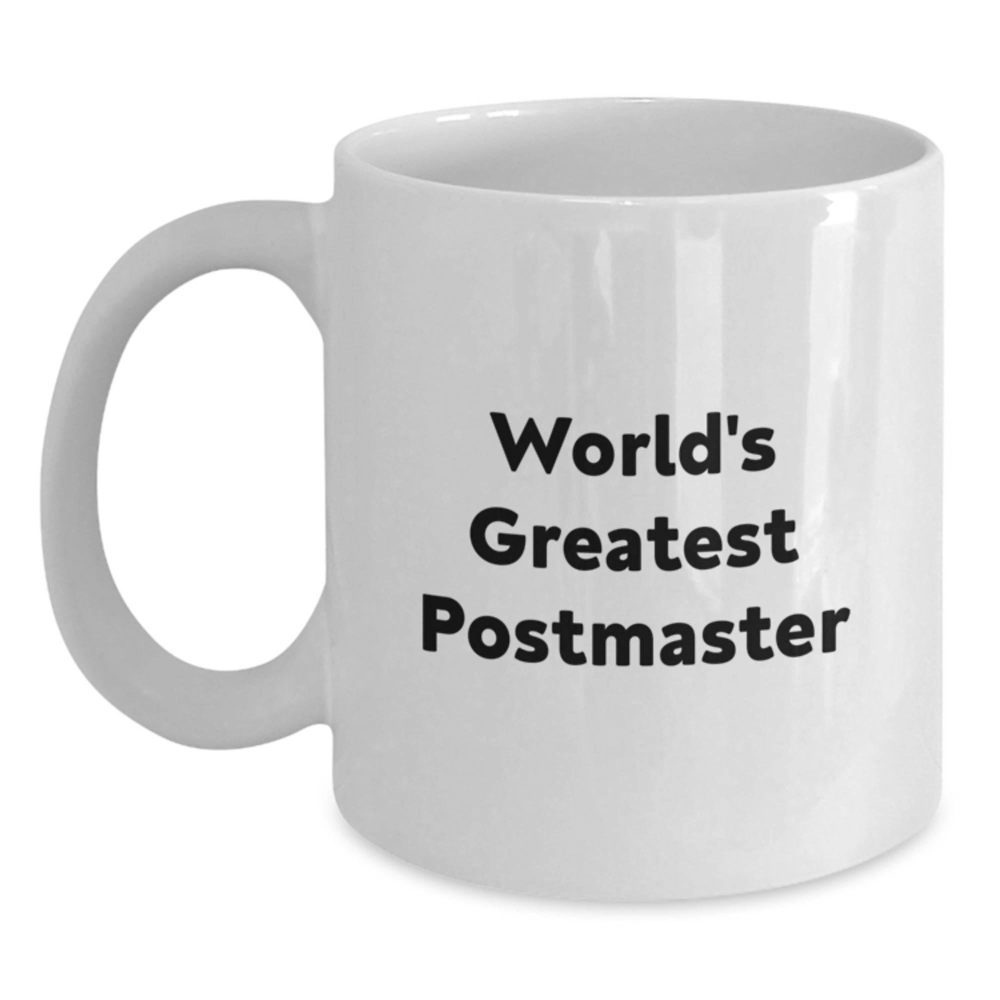 Funny World's Greatest Postmaster White Coffee Mug Gifts for Postmaster Men, Unique Christmas Unique Gifts from Friends to Family - Main