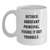 Funny Assistant Principal Gifts for Men, White Coffee Mug - 'Figure It Out Yourself' Christmas Unique Gifts from Friend to Assistant Principal - Main
