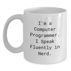 Funny Computer Programmer Gifts from Friends, 'I'm A Computer Programmer. I Speak Fluently In genius.' 15oz White Coffee Mug for Birthday - Main