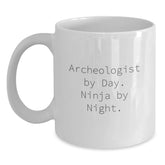 Archeologist Gifts for Men Christmas Unique White Coffee Mug, Archeologist By Day. Ninja By Night., White Coffee Mugs for Archeologist by Friends and Family - Main